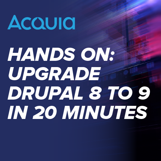 Hands On: Upgrade Drupal 8 to 9 in 20 Minutes 