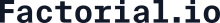 Factorial.io